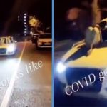2 YPs Lay on an Audi Bonnet As It Moved With the Caption ‘COVID Got Us Like’