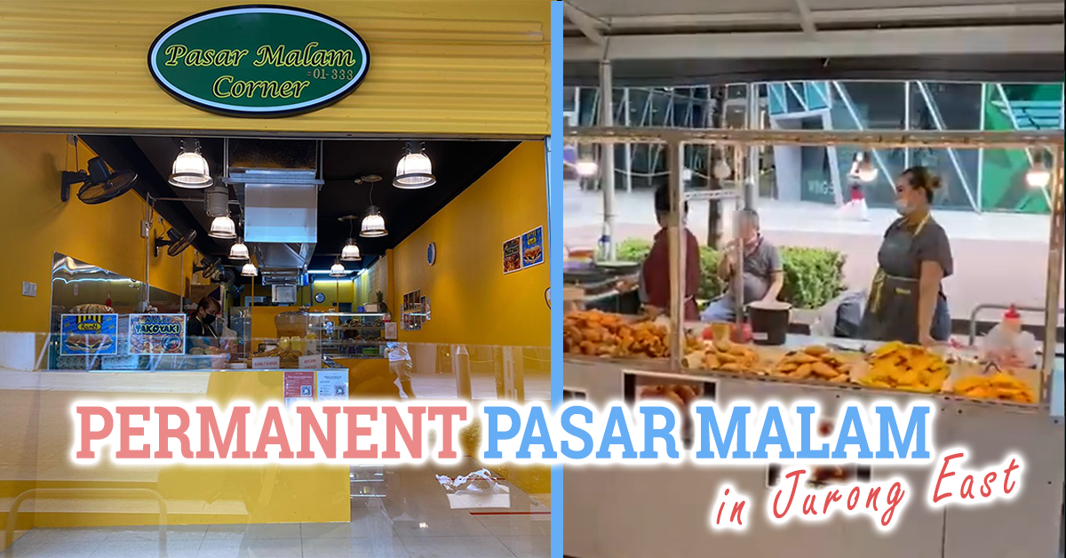 A New Shop in Jurong East is Selling Pasar Malam Food Since Pasar Malam