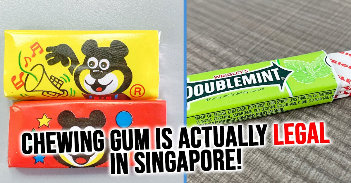 Singapore Never Banned Chewing Gum: Here Are 10 Facts Everyone Should Know  - Goody Feed