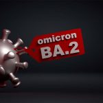 Omicron Sub-Variant BA.2 is Reportedly Spreading Fast & Could be Deadlier