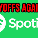 Spotify is the Next Tech Firm to Lay Off Its Workers as 600 People Will be Axed